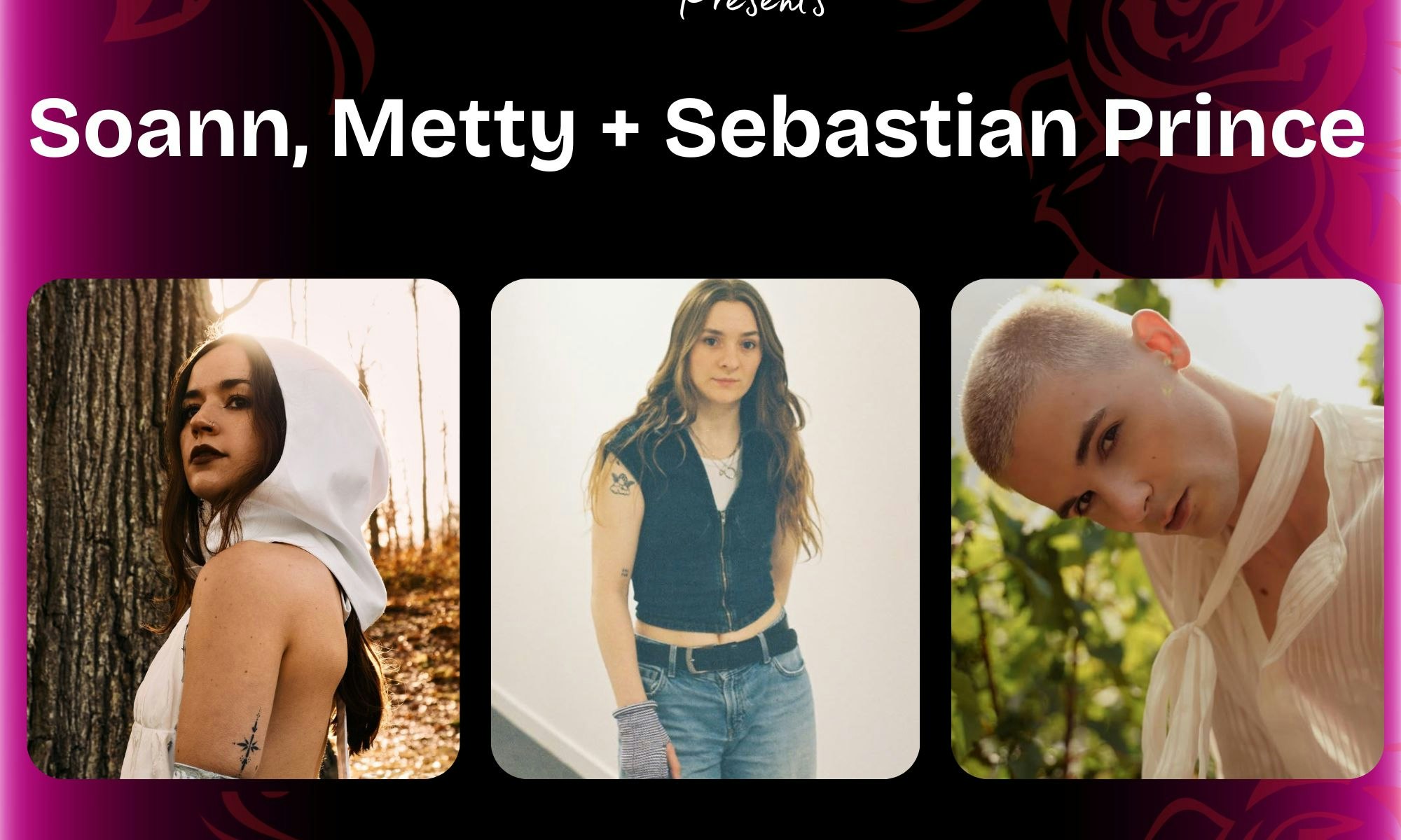 Soann, Sebastian Prince + Metty