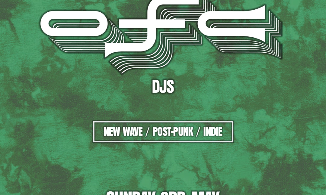 OFC pres: Post-Punk / New Wave / Indie DJs