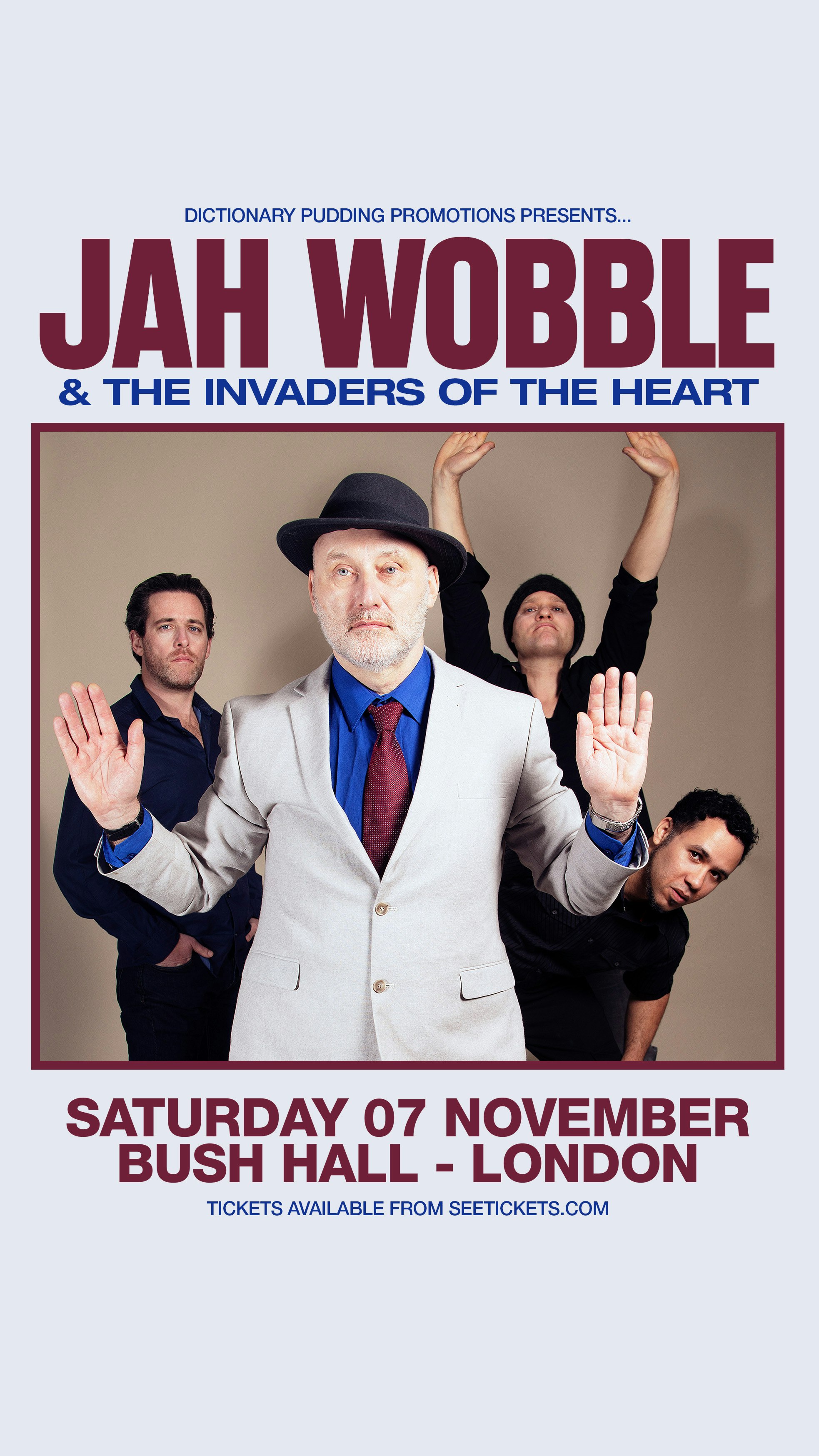 Jah Wobble and the Invaders of the Heart Tickets | 7 Nov | Bush