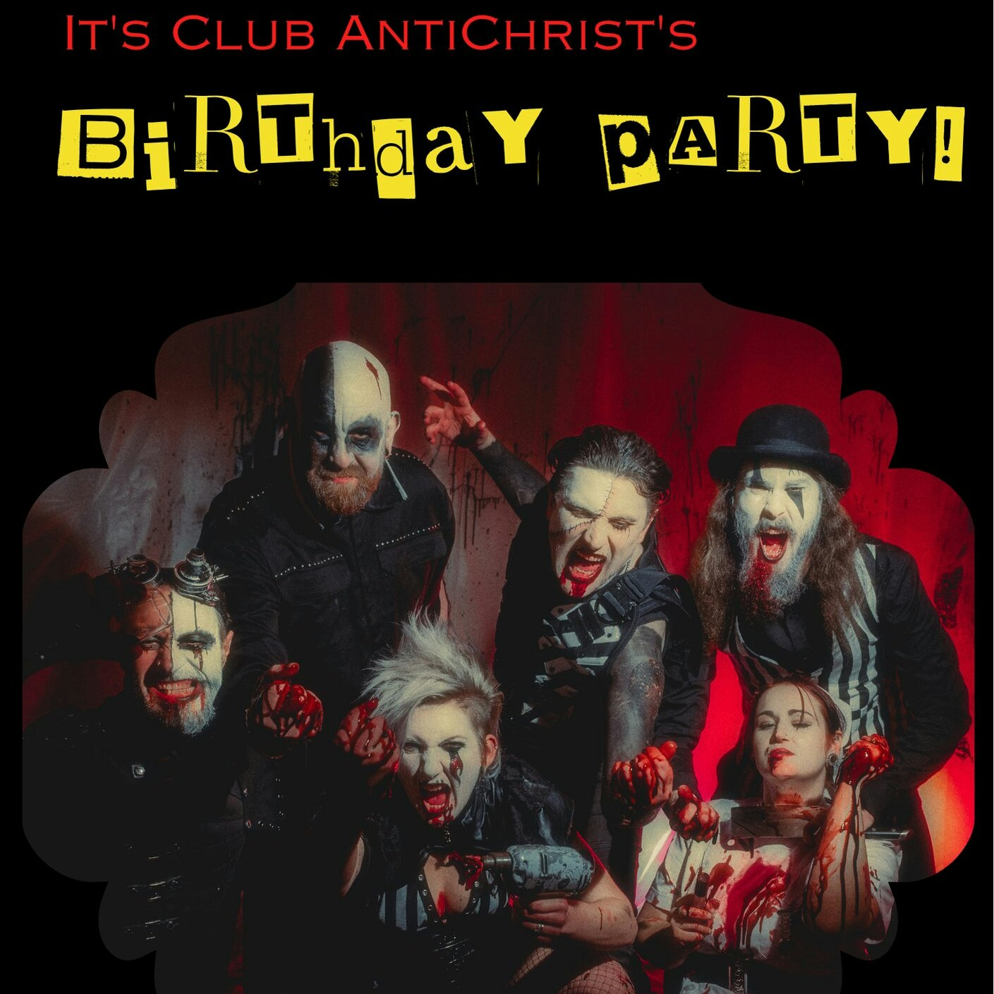 Club AntiChrist's Birthday Party 