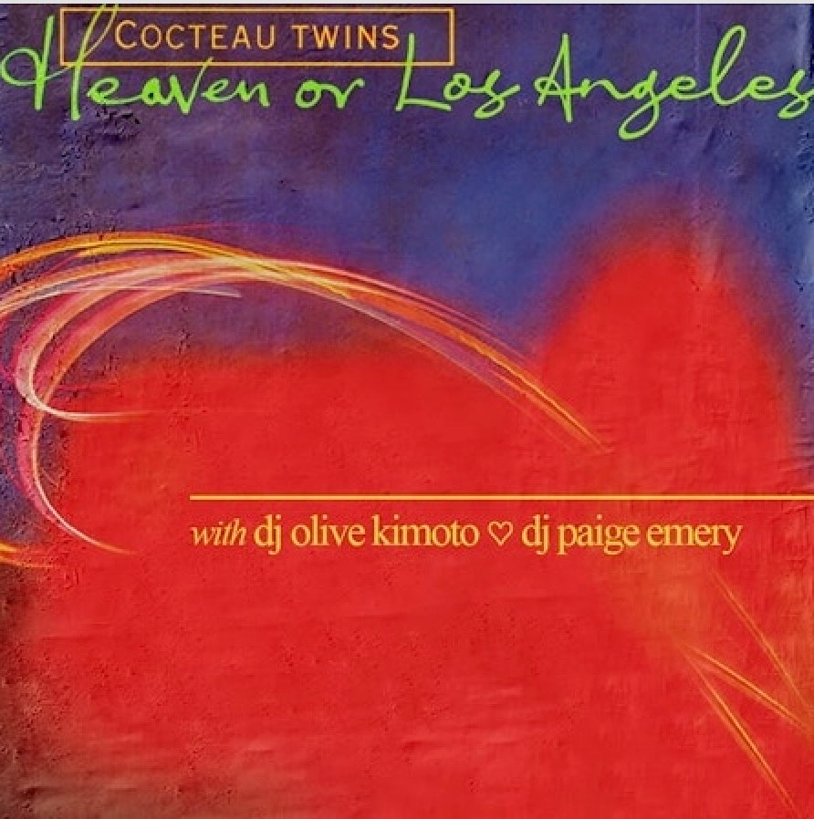 Heaven Or Los Angeles - A Cocteau Twins Dance Nite Tickets | Free