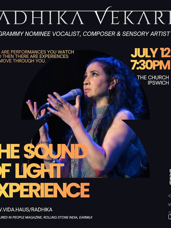 Radhika Vekaria: The Sound Of Light Experience