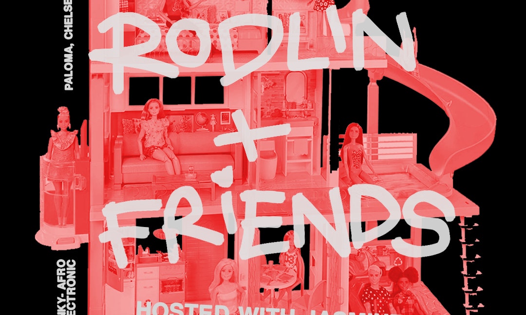 RODLIN + FRIENDS