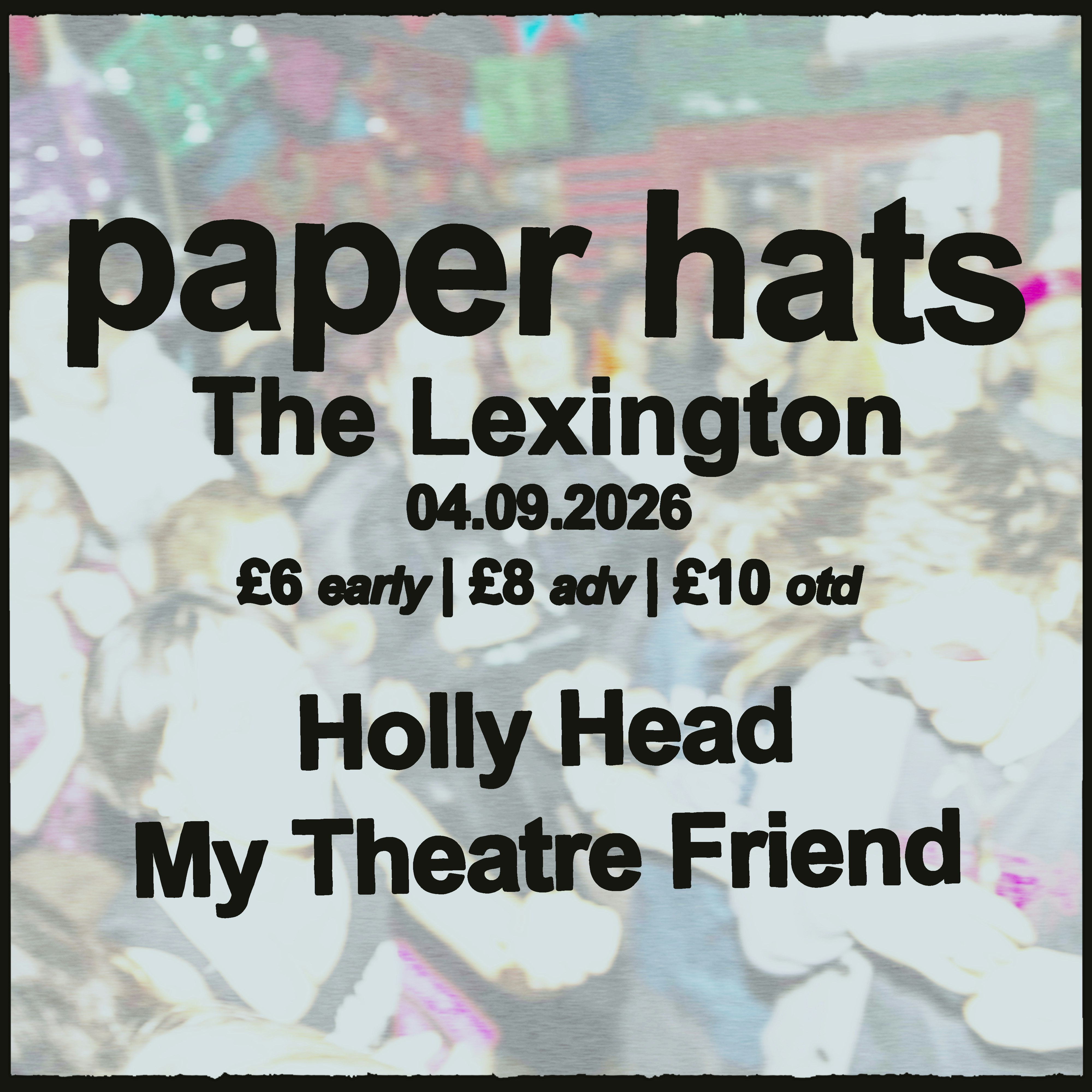 paper hats w/ Holly Head & My Theatre Friend