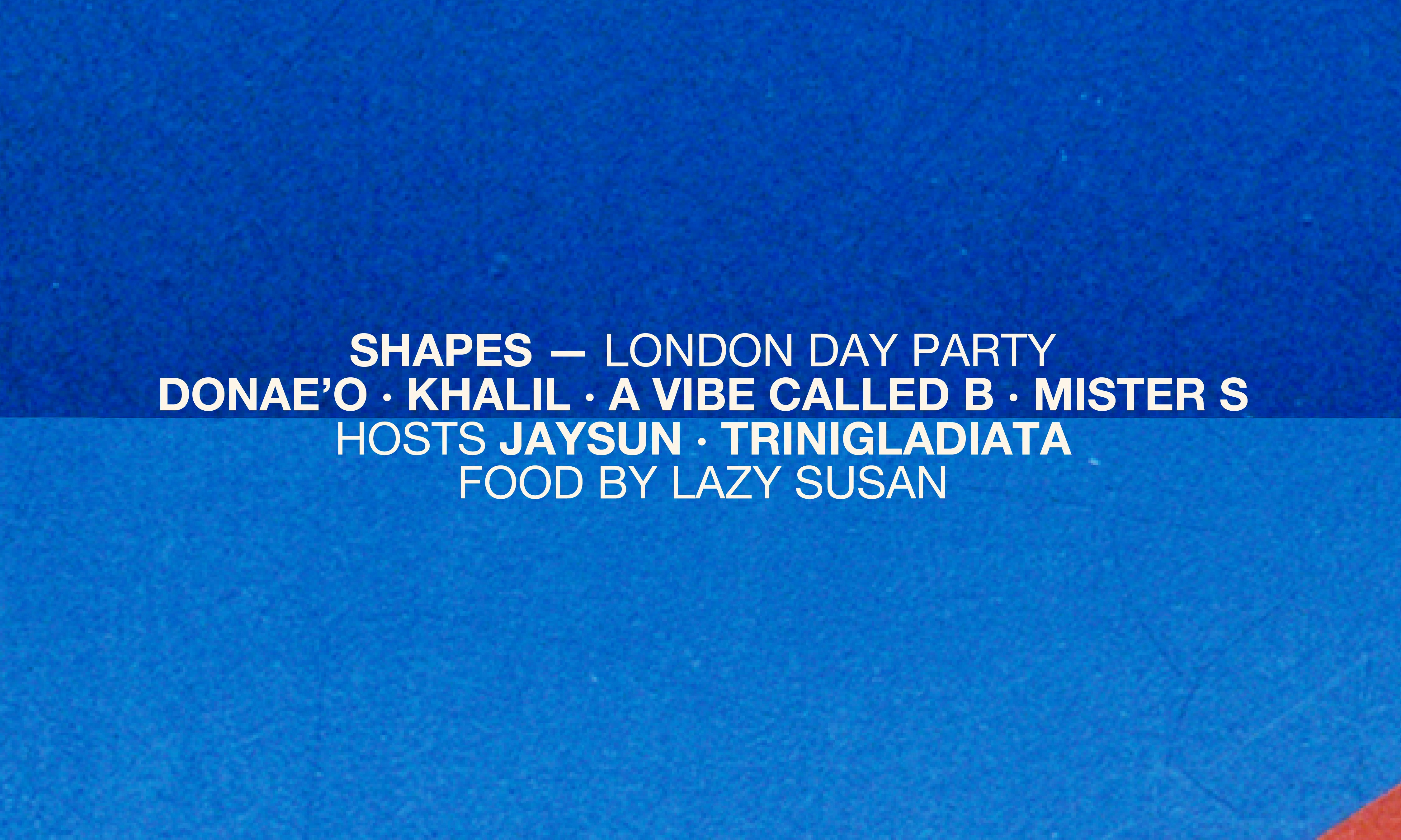 Shapes London, Day Party