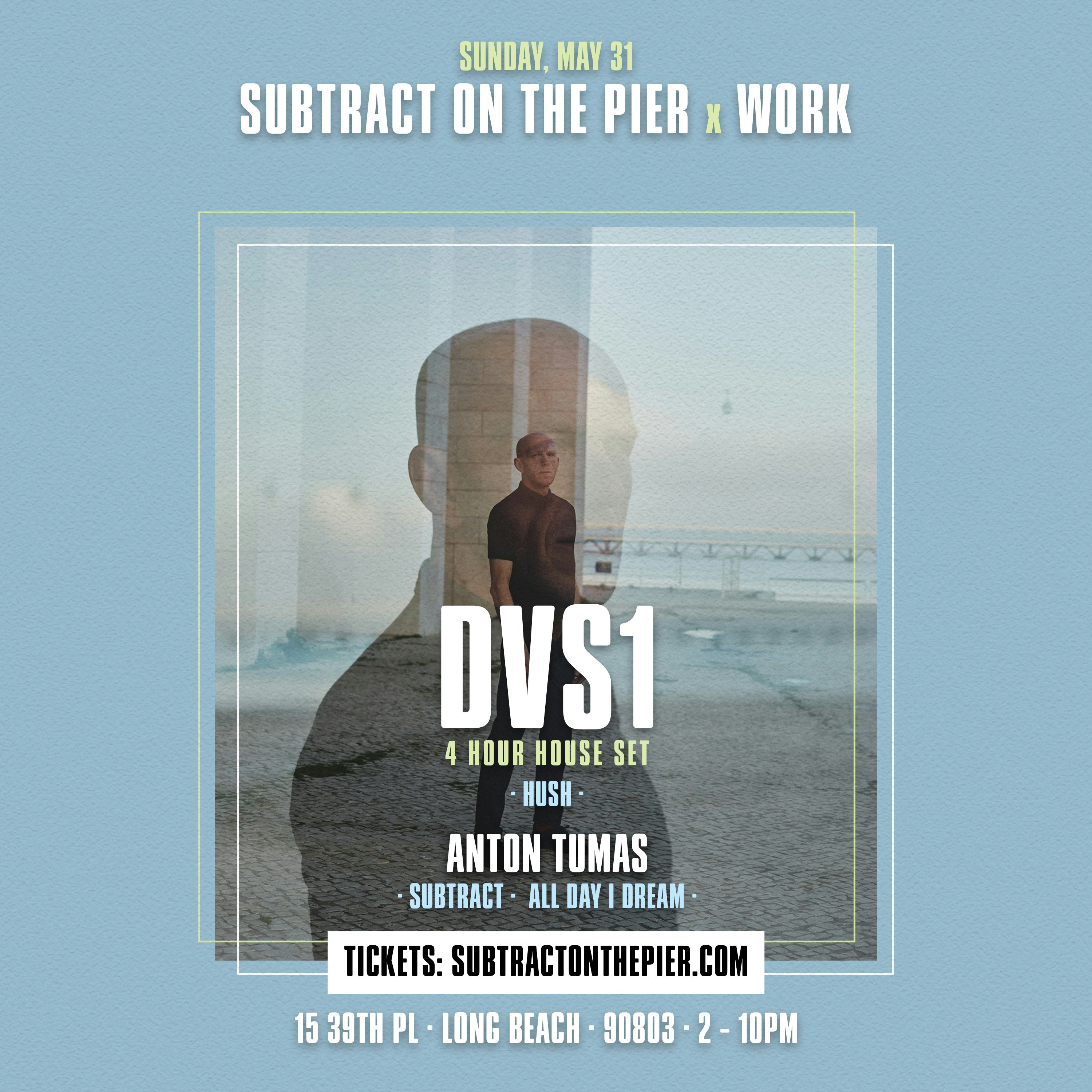 Subtract On The Pier x WORK | DVS1 4 Hr. House Set