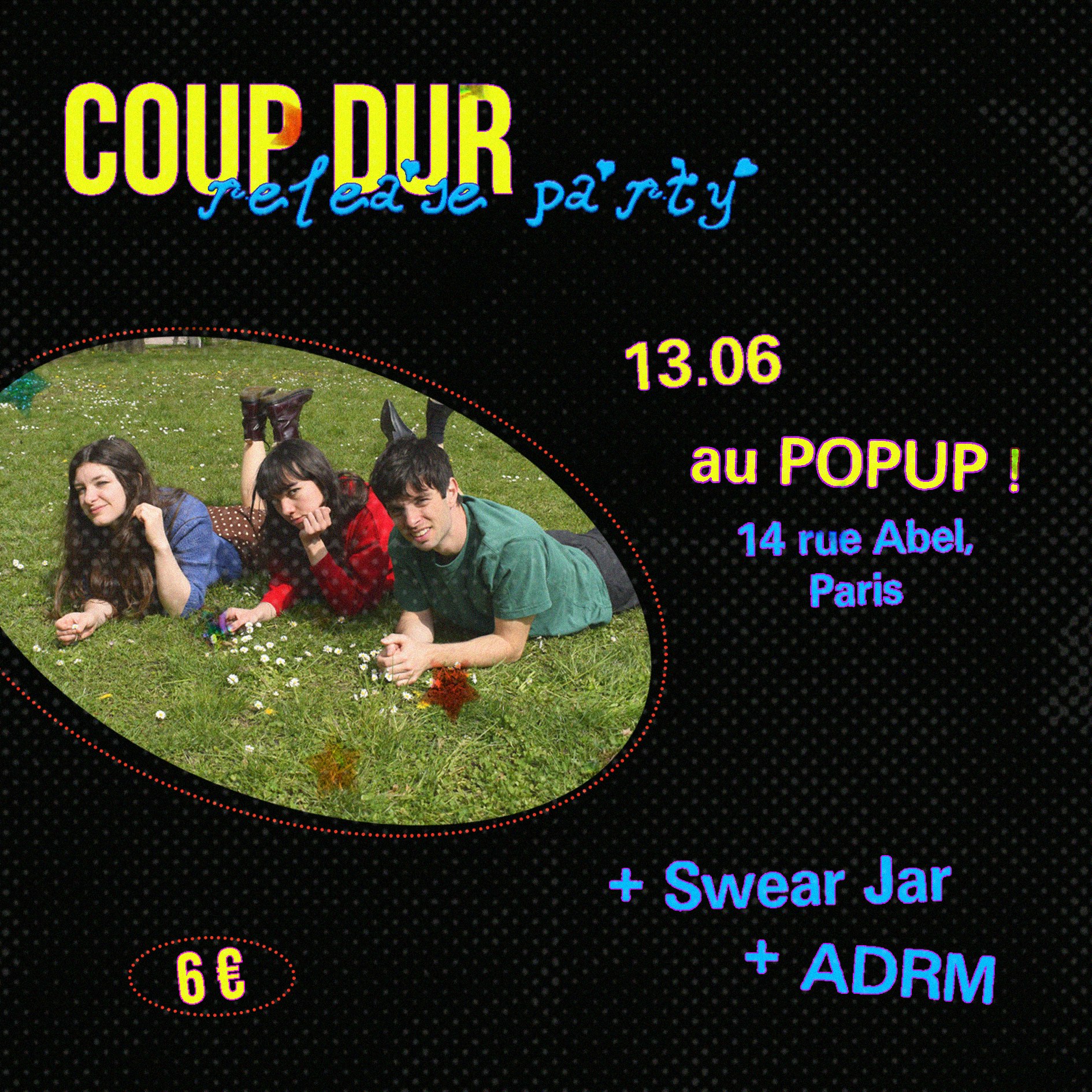 Coup Dur Release Party + Swear Jar + ADRM