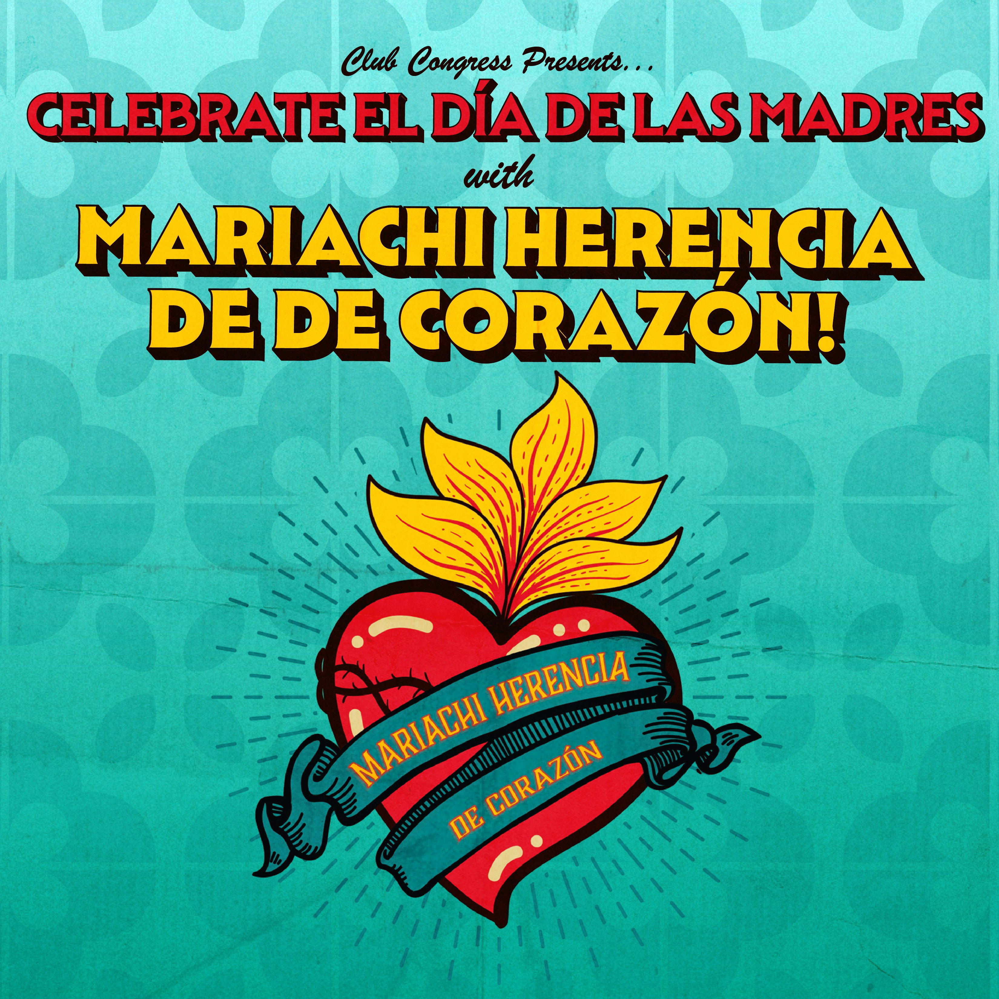 Mexican Mother’s Day Celebration with Mariachi Herencia de Corazón!