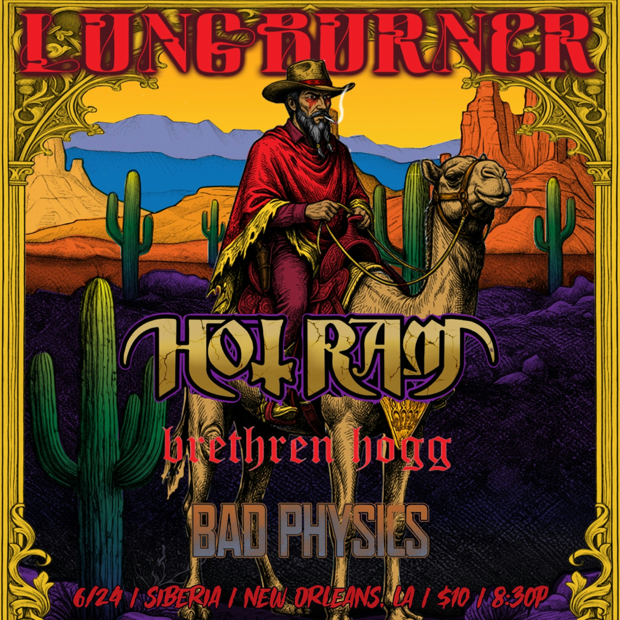 LungBurner with Hot Ram, Brethren Hogg, & Bad Physics 