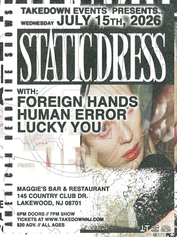 Static Dress, Foreign Hands, Human Error, Lucky You