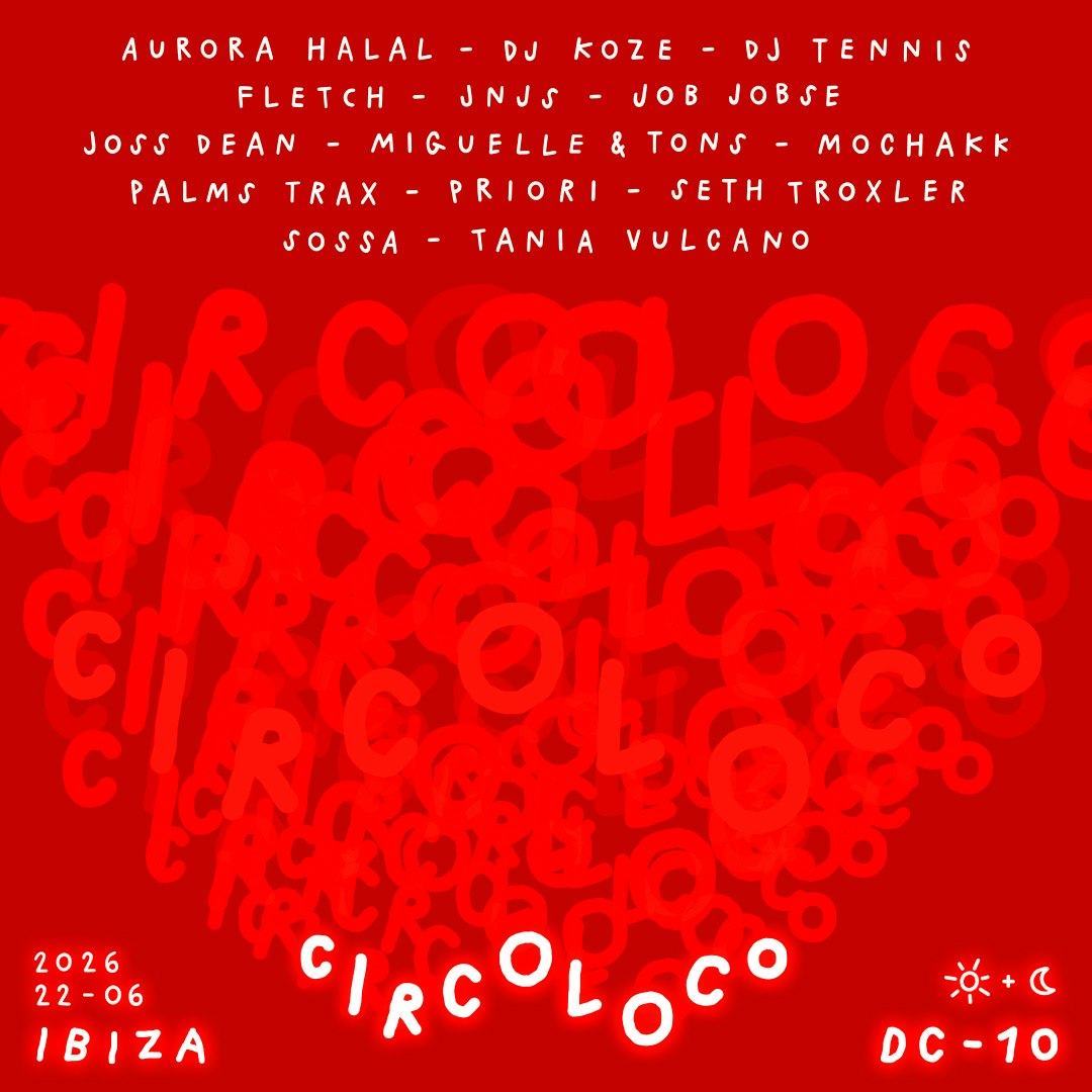 Circoloco Ibiza - Week 9 Tickets | €87.39 | 22 Jun @ DC-10, Ibiza