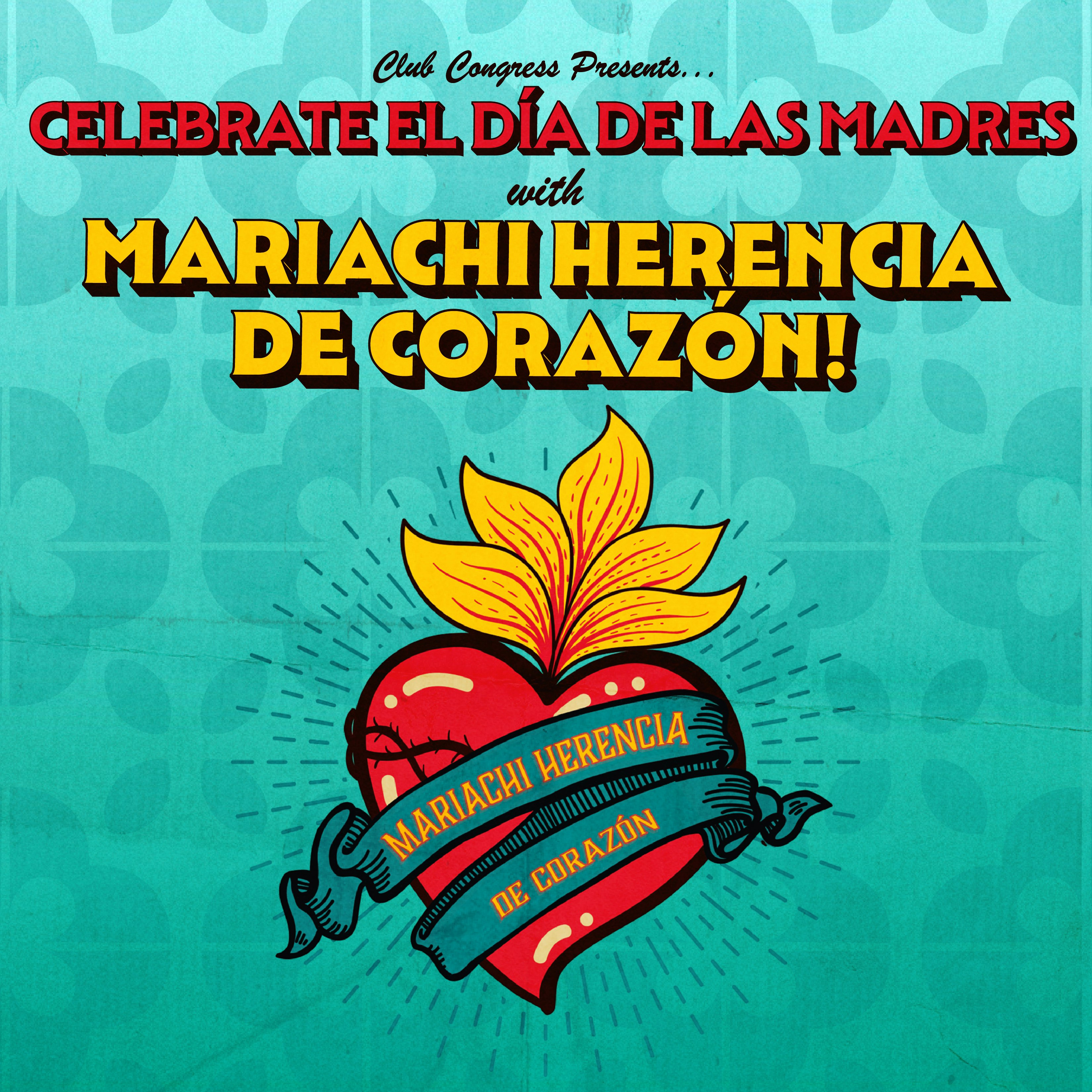 Mexican Mother’s Day Celebration with Mariachi Herencia de Corazón!
