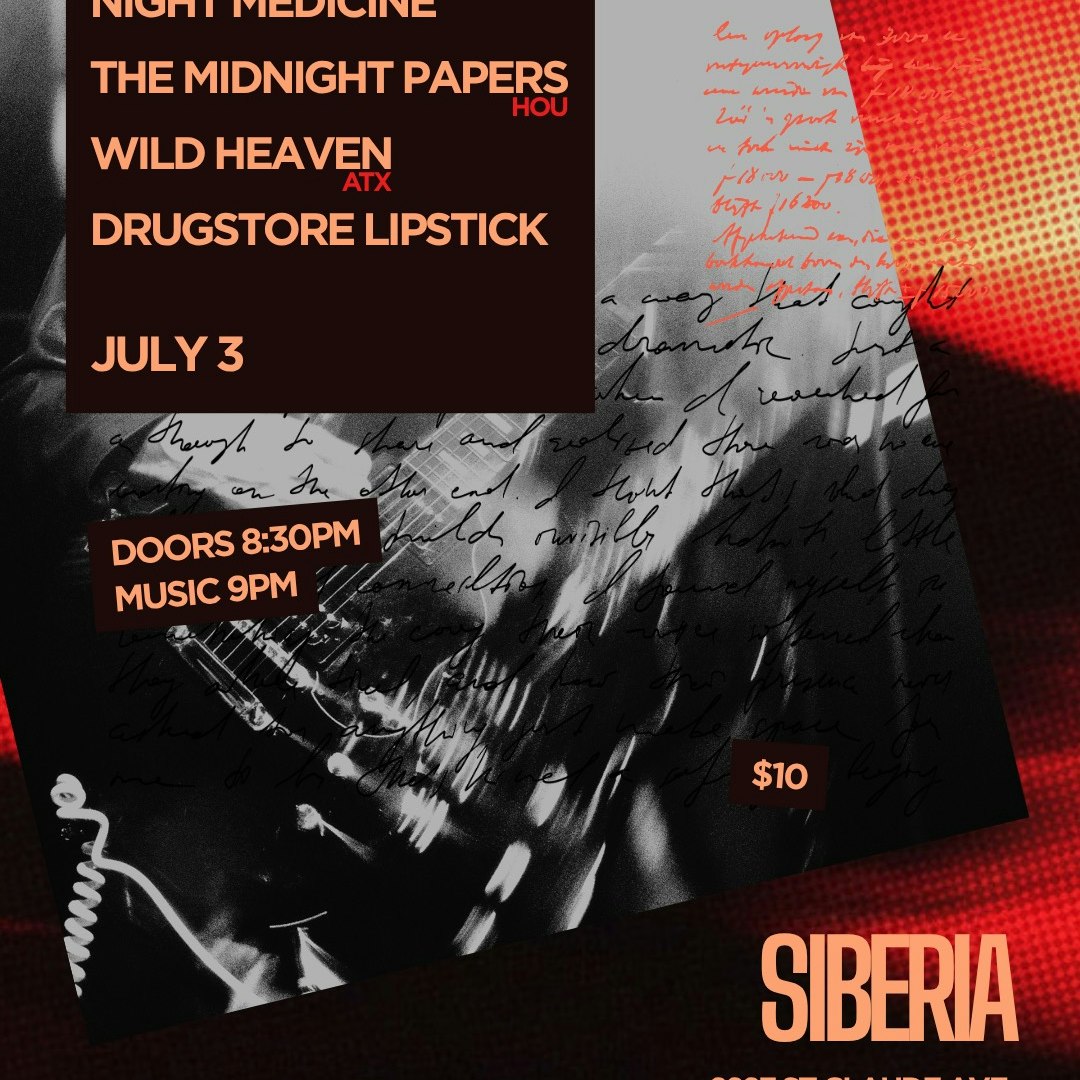 Night Medicine with The Midnight Papers, Wild Heaven, and Drugstore Lipstick