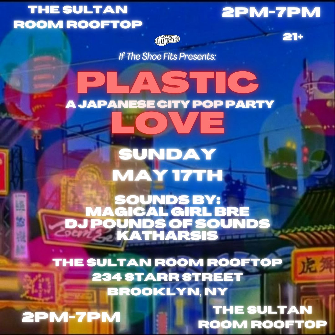 Plastic Love: A Japanese City Pop Party Tickets | $20.09 | 17 May