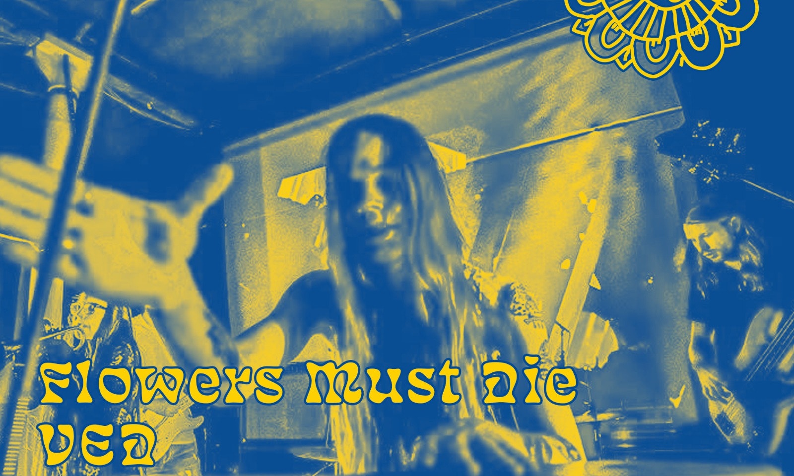 Flowers Must Die - VED - Sons of Viljems