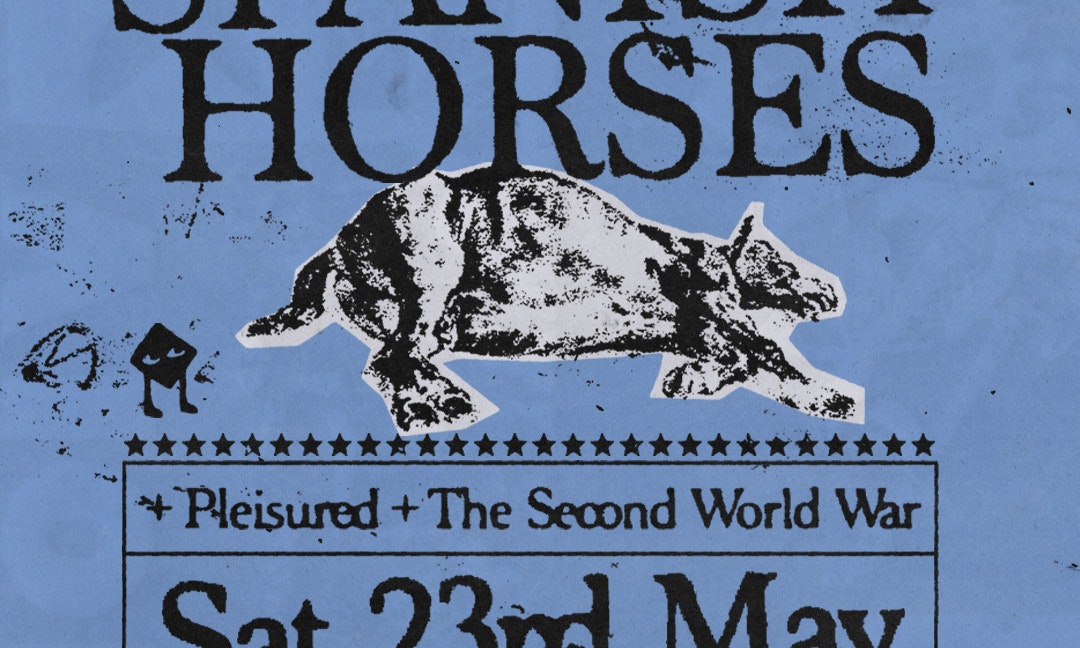 Spanish Horses (Release show) + Pleisured + The Second World War