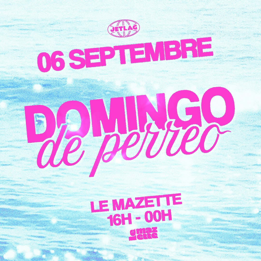 Jetlag : DOMINGO DE PERREO !