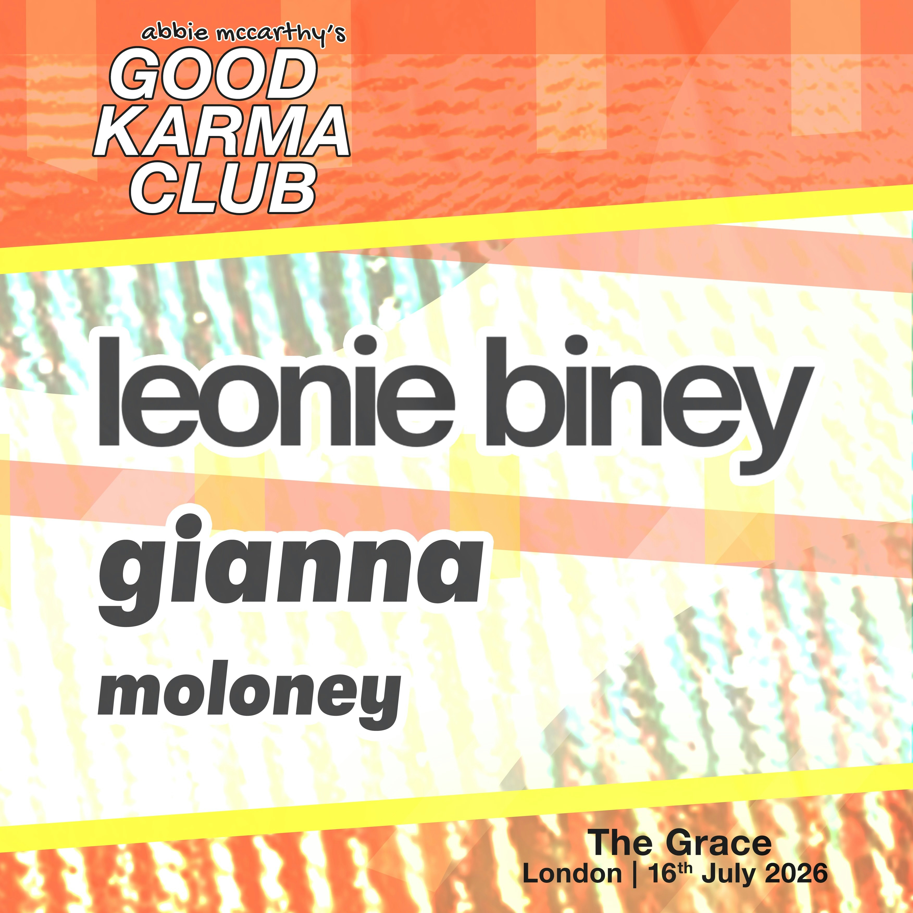 Abbie McCarthy's Good Karma Club Presents: Leonie Biney, Gianna, Moloney