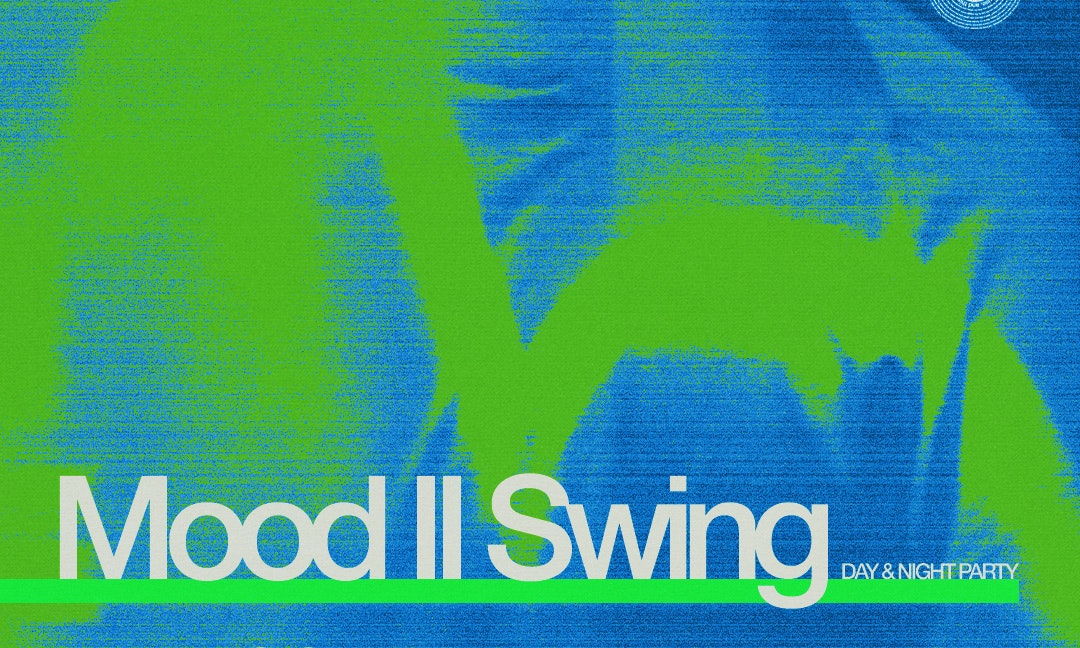 Mood II Swing: Day & Night Party