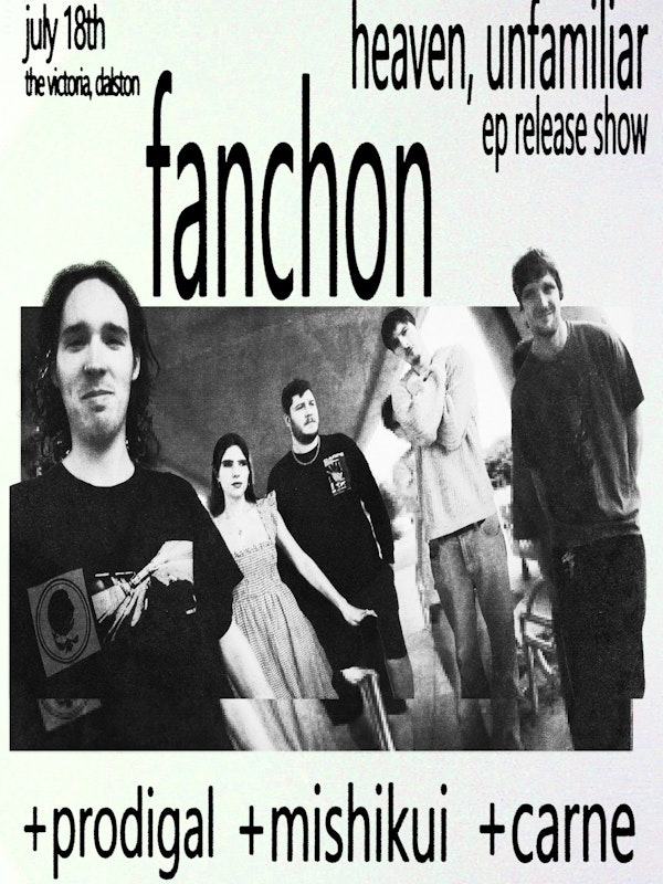 Fanchon EP release party with Mishikui / Prodigal / Carne