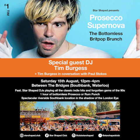 Star Shaped Brunch - Prosecco Supernova feat Tim Burgess DJ Set
