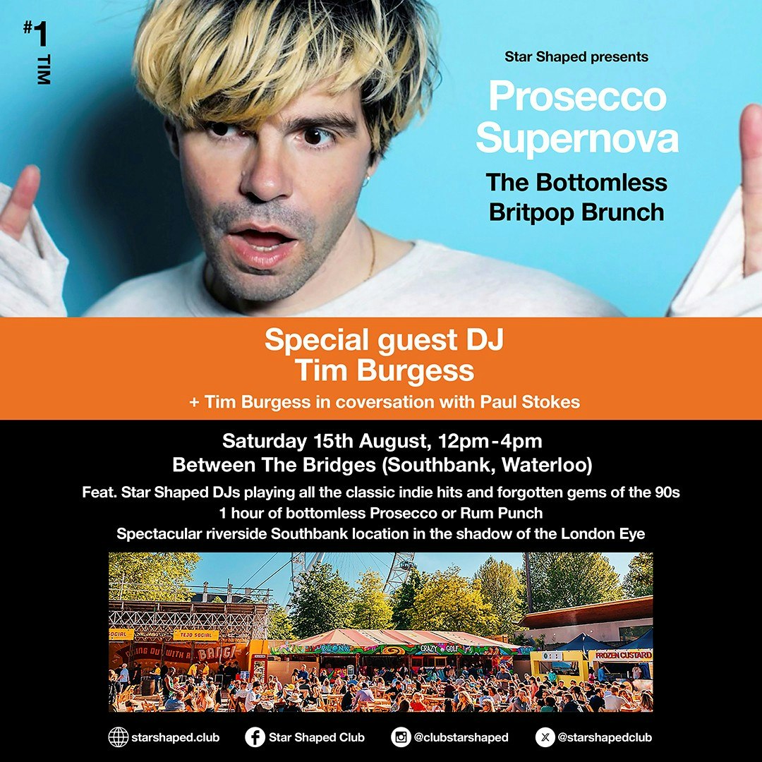 Star Shaped Brunch - Prosecco Supernova feat Tim Burgess DJ Set