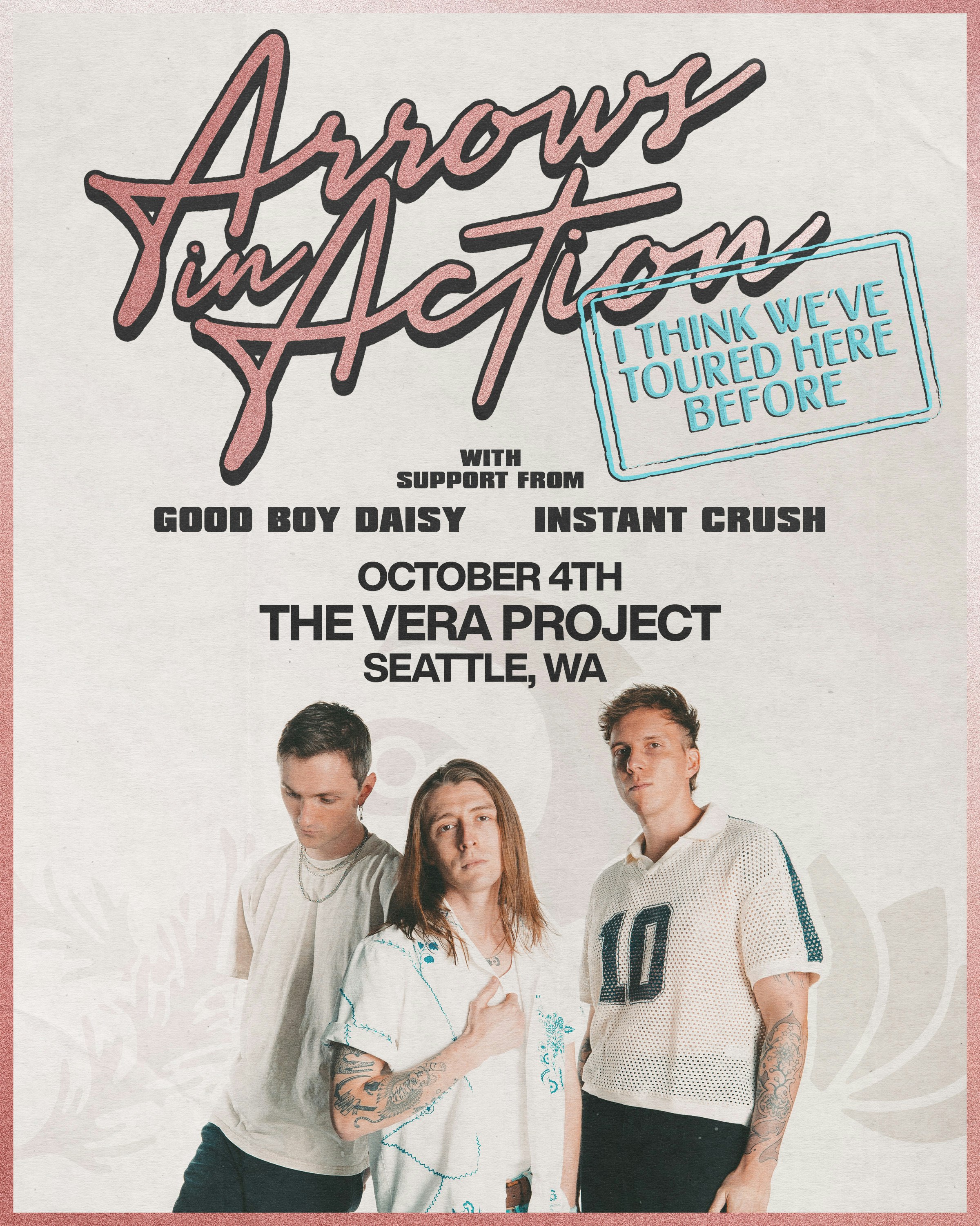 Arrows in Action, Good Boy Daisy, Instant Crush at The Vera Project