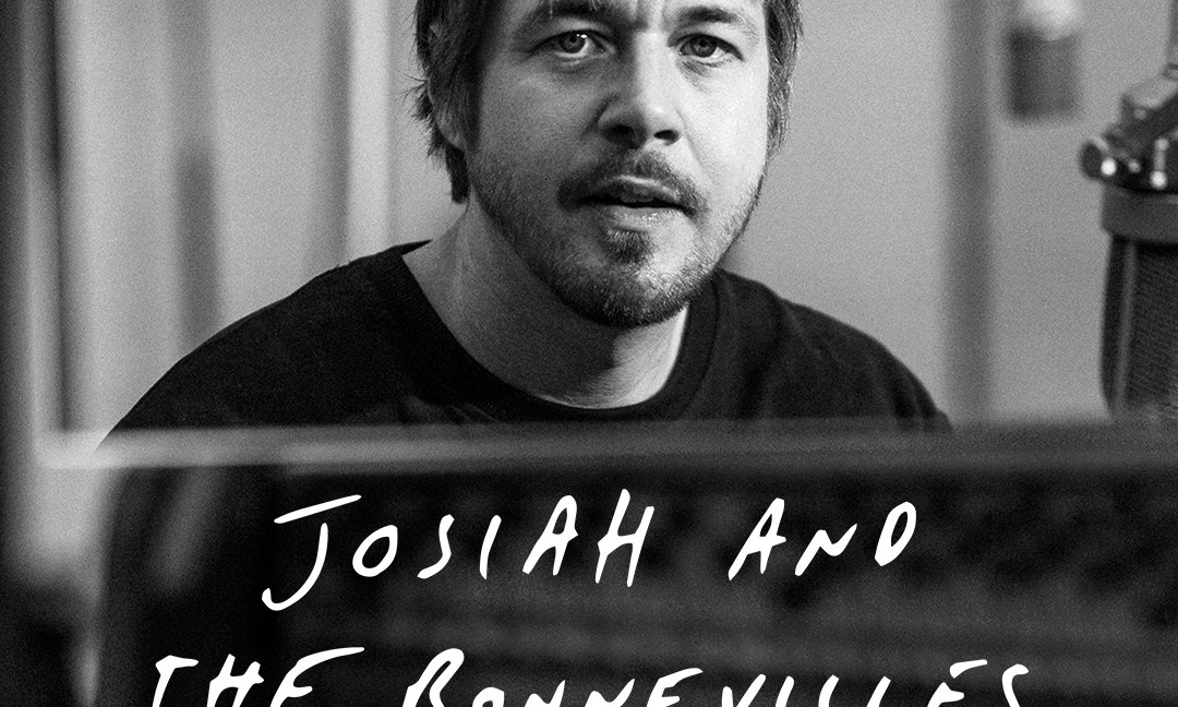 Josiah & The Bonnevilles