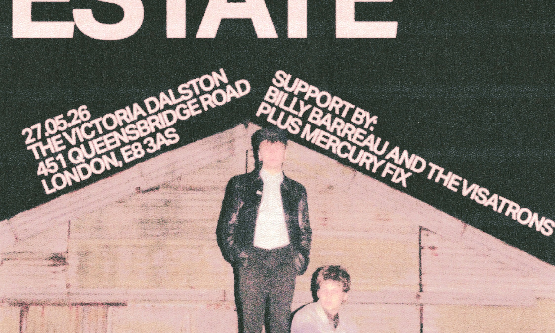 The Faith Estate / Billy Barreau And The Visatrons / The Mercury Fix