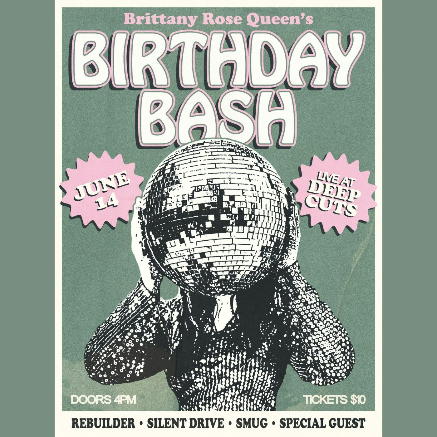 Brittany Rose Queen's Birthday Bash! Tickets | $11.33 | 14 Jun