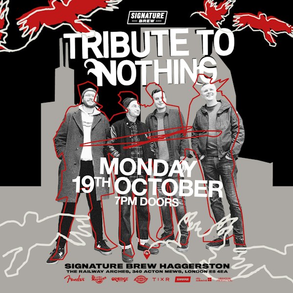 Tribute To Nothing | London