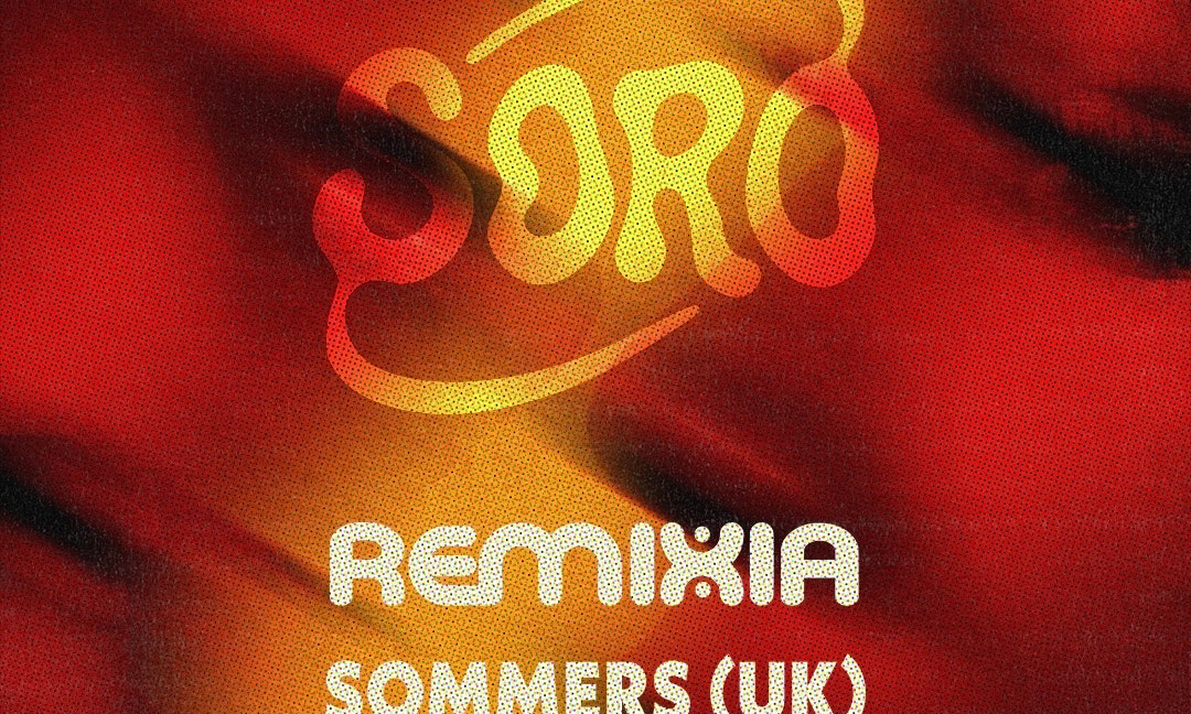 SORO [004] - REMIXIA & SOMMERS (UK)