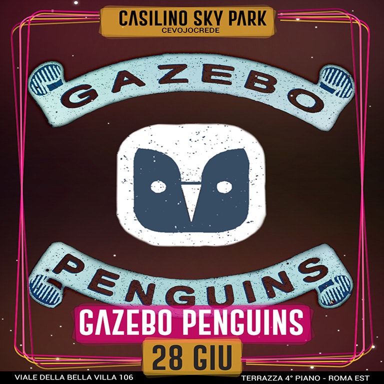 GAZEBO PENGUINS + LAGS