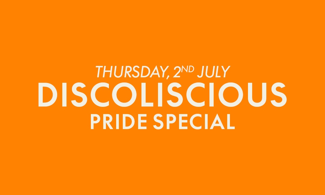 DISCOLISCIOUS: Pride Special