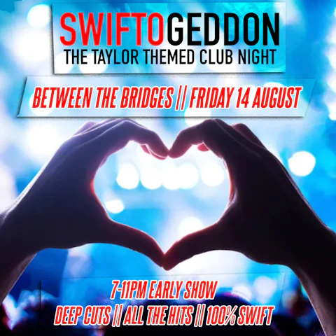 Swiftogeddon - The Taylor Themed Club Night