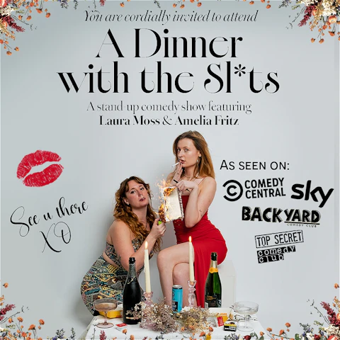 A Dinner with the Sl*ts (Camden Fringe)