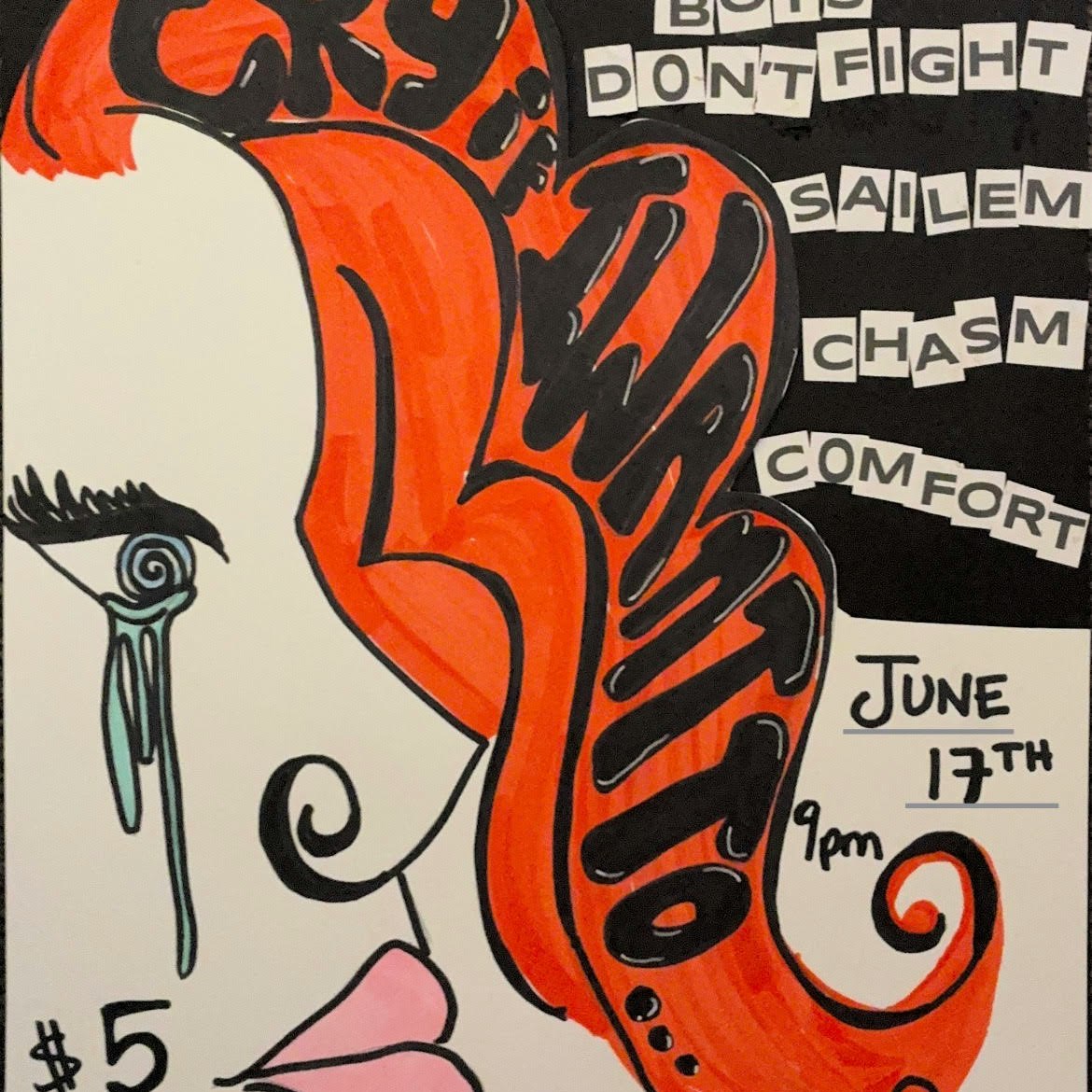 Cry If I Want to w/ Boys Don't Fight, Chasm Comfort