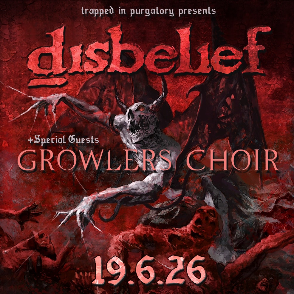 disbelief + Special Guests: Growlers Choir