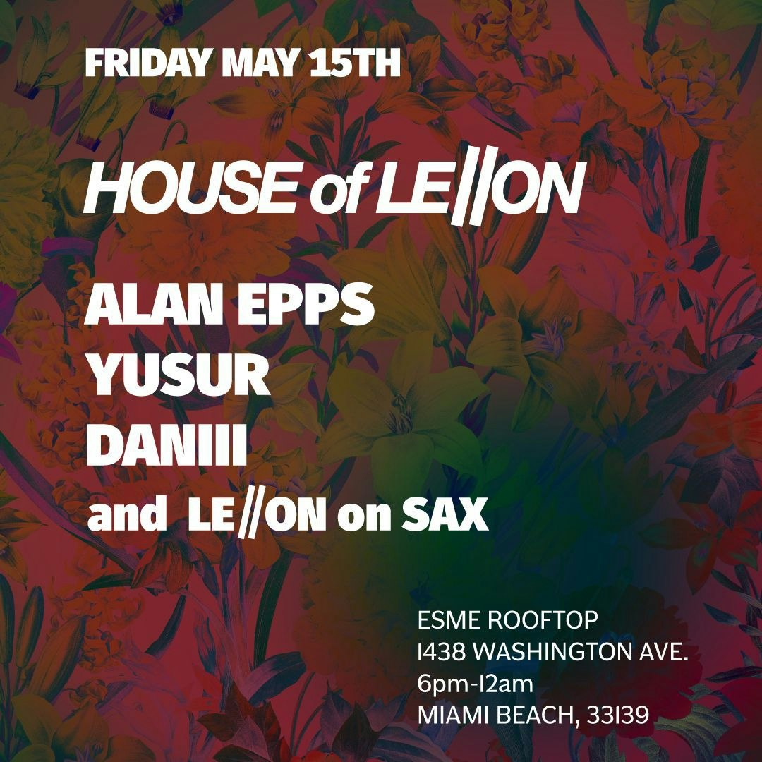 Event Image - House of LE//ON ft. Alan Epps, Yusur, Daniii