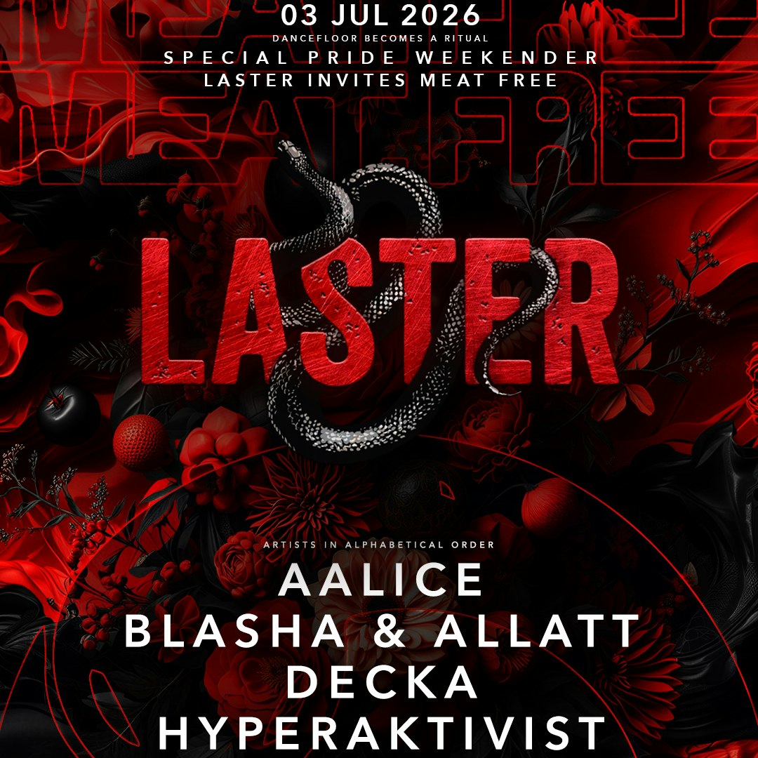 Laster Club presents SPECIAL PRIDE WEEKENDER PART I x MEAT FREE by BLASHA & ALLATT