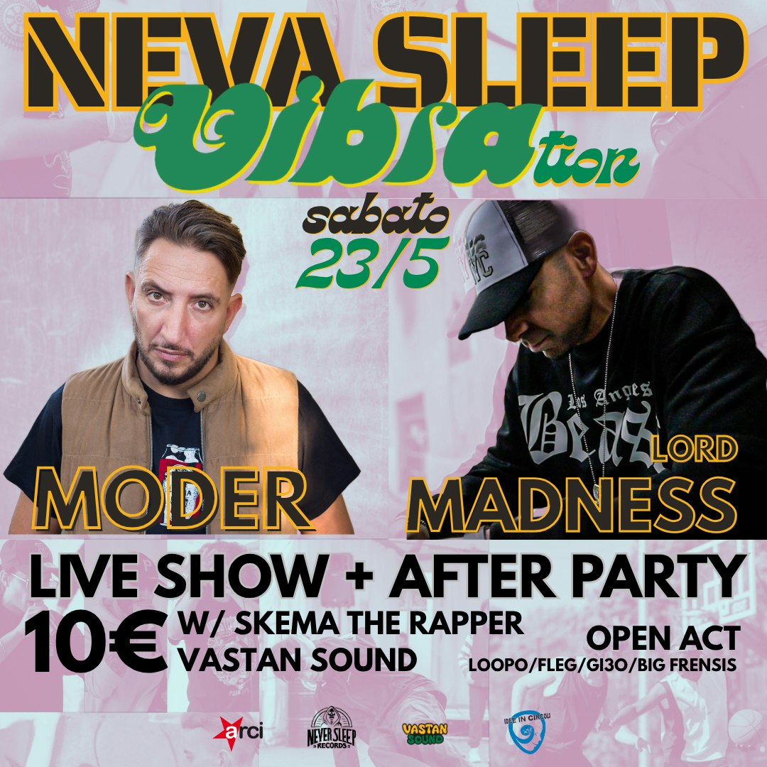Neva sleep VIBRAtion - Moder - Lord Madness Tickets | €10 | 23 May @ Vibra,  Modena