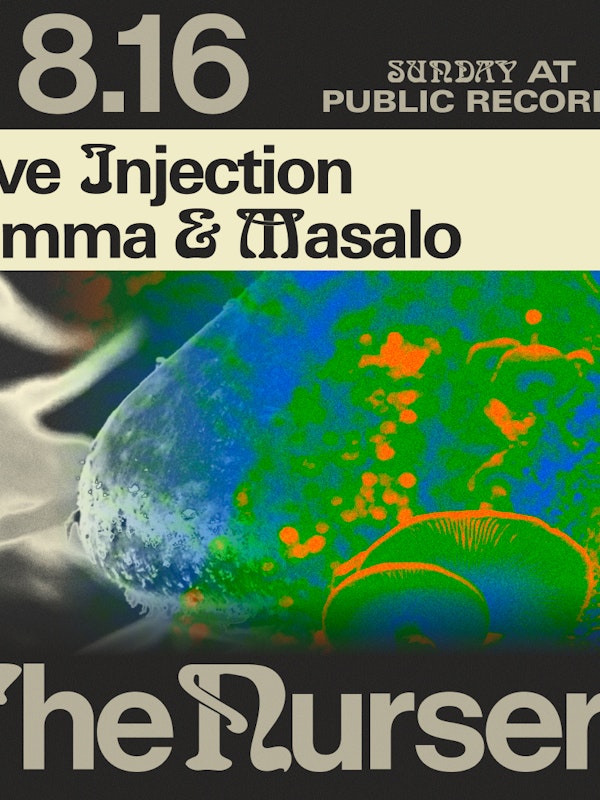 The Nursery: Love Injection, Kamma & Masalo