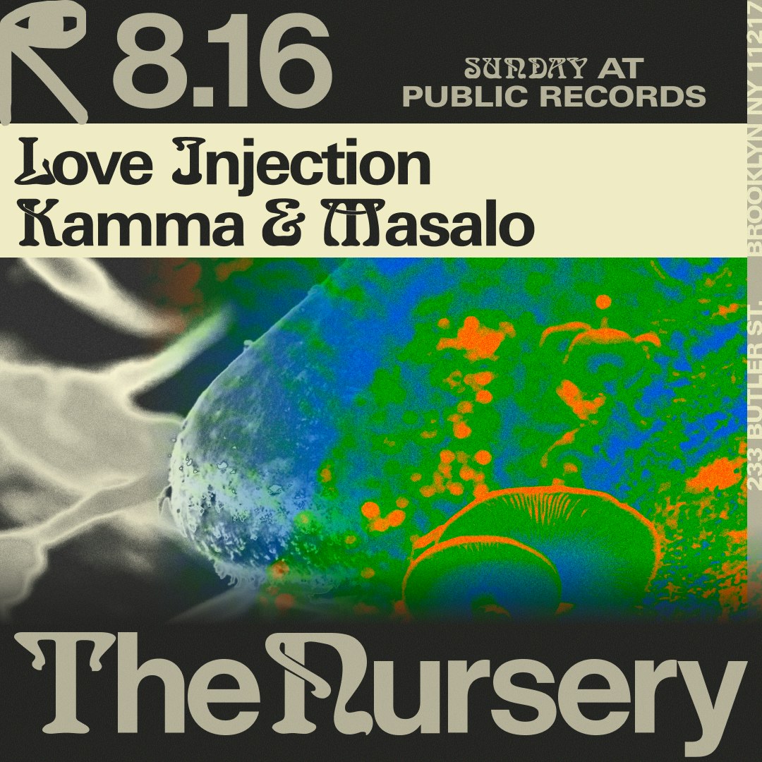 The Nursery: Love Injection, Kamma & Masalo