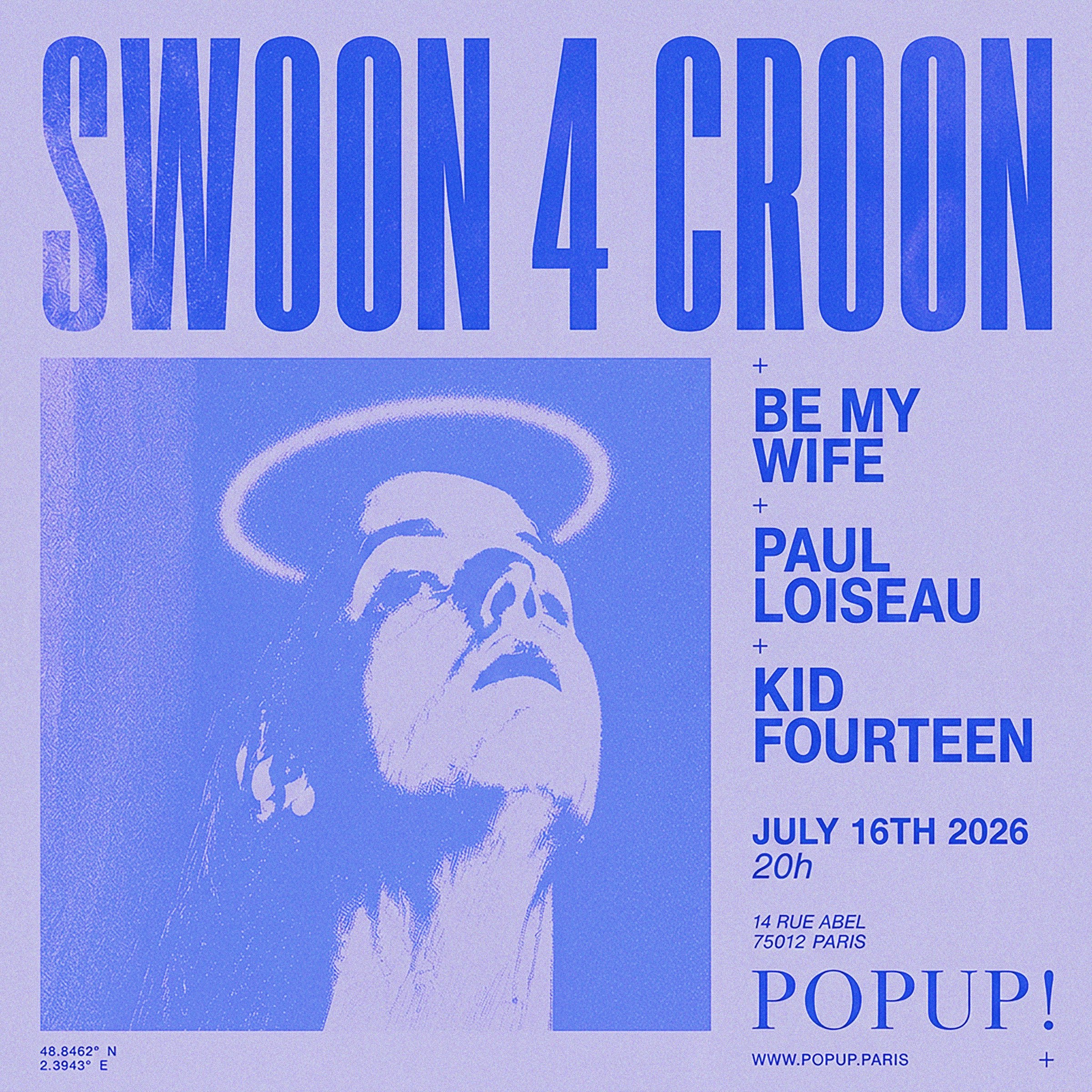 Be My Wife + Paul Loiseau + Kid Fourteen