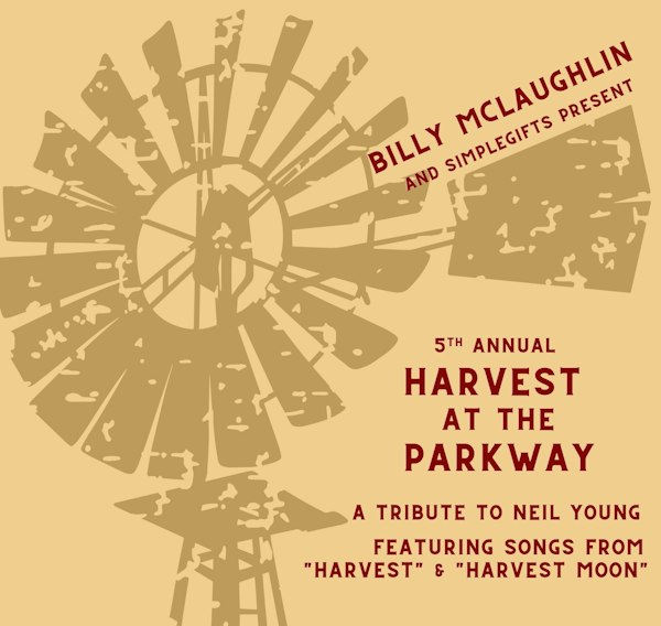 5th Annual Harvest at The Parkway // A Tribute to Neil Young