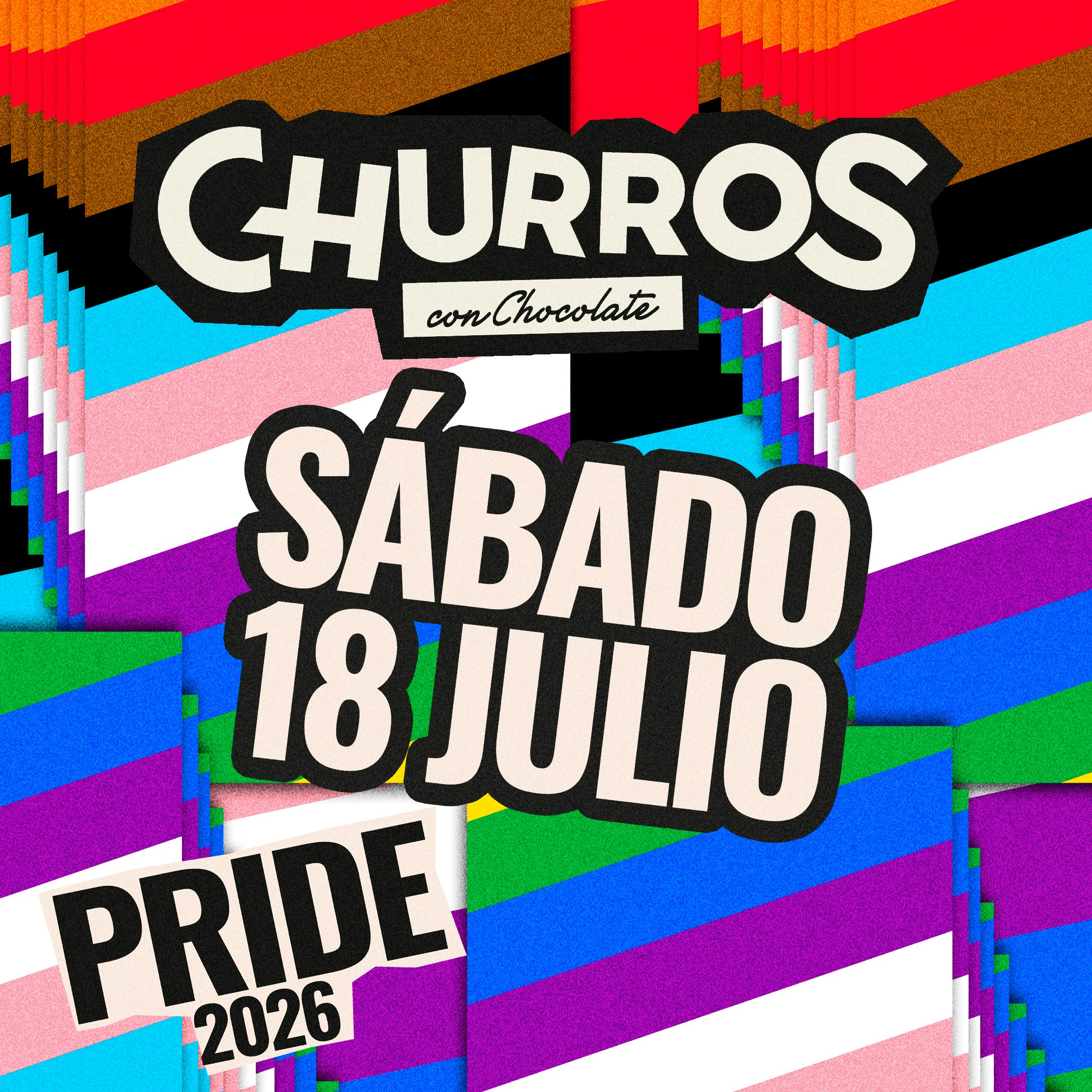 CHURROS CON CHOCOLATE / ANTICHURROS - Special Pride Night (sábado)