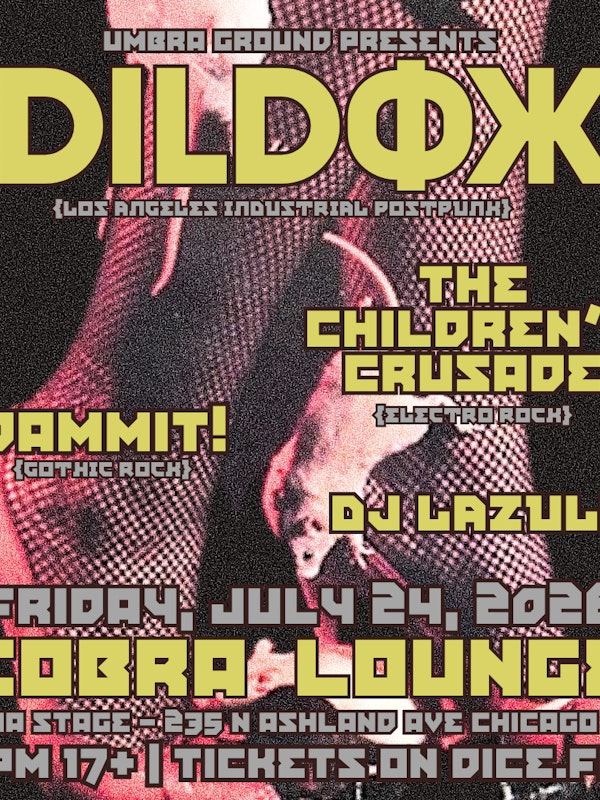 Dildox / The Children's Crusade / Dammit! / DJ Lazuli