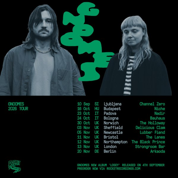 OSP Presents: Gnoomes (Rocket Recordings) + Telemat (DE)