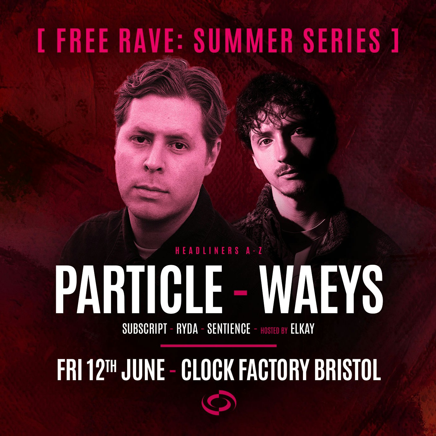 Bristol FREE Rave [Summer Series] • Particle & Waeys