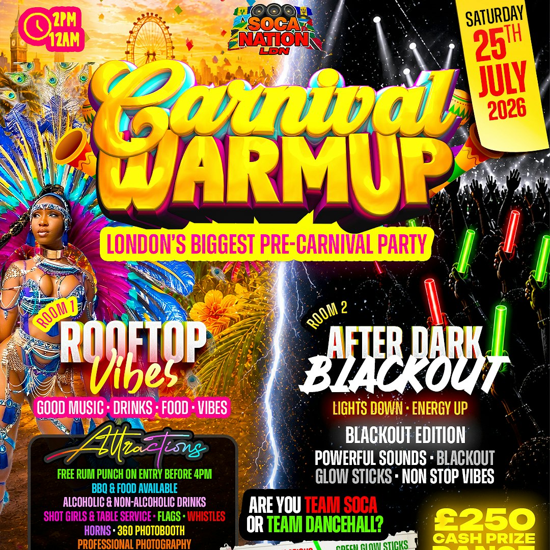 CARNIVAL WARM UP - LONDON BIGGEST PRE-CARNIVAL PARTY